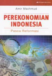 Perekonomian Indonesia : Pasca Reformasi