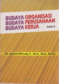 Budaya Organisasi Budaya Perusahaan Budaya Kerja