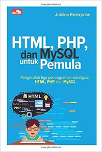 HTML,PHP, Dan Mysql Untuk Pemula