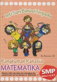 Intisari Bimbel Terpadu Rangkuman Rahasia Matematika SMP : Kelas 7,8 & 9