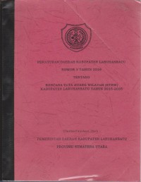 Peraturan Daerah Kabupaten Labuhanbatu No 3 Tahun 2016 Tentang Rencana Tata Ruang Wilayah (RTRW) Kabupaten Labuhanbatu Tahun 2015-2035