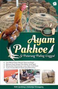 Ayam Pakhoe : Si Petarung Paling Unggul