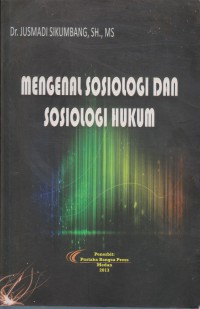 Mengenal Sosiologi Dan Sosiologi Hukum