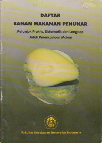 Daftar Bahan Makanan Penukar : Petunjuk Praktis, Sistematik Dan Lengkap Untuk Perencanaan Makan