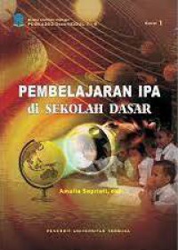 Materi Pokok pembalajaran IPA di SD : 1-9/PDGK4202/ 3 sks