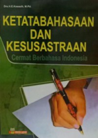 Ketatabahasaan Dan Kesusastraan : Cermat Berbahasa Indonesia