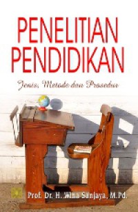 Penelitian Pendidikan : Jenis, Metode Dan Prosedur