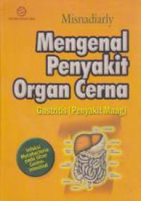 Mengenal Penyakit Organ Cerna : Castritis (Dyspepsia atau magg), Infeksi Mycobacteria Pada Ulcer Gastrointestinal