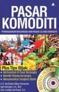 Pasar Komoditi : Perdagangan Berjangka Dan Pasar Lelang Komoditi