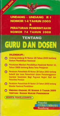 Undang-Undang RI Nomor 14 Tahun 2005 & Peraturan Menteri Pendidikan Nasional RI Nomor 11 Tahun 2011 Tentang Guru dan Dosen