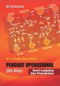 Penguat Operasional (Op-Amp) : Teori Dan Pemakaian