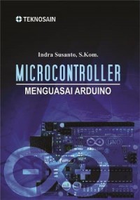 Microcontroller : Menguasai Arduino