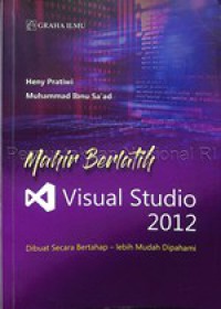 Mahir Berlatih Visual Studio 2012 : dibuat secara bertahap - lebih mudah dipahami