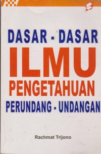 Dasar-Dasar Ilmu Pengetahuan Perundang-Undangan