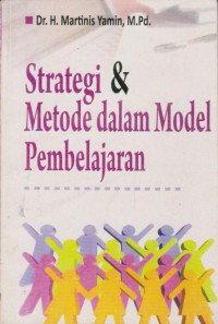 Strategi Dan Metode Dalam Model Pembelajaran