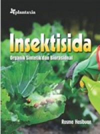 Insektisida : Organik Sintetik Dan Biorasional