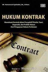 Image of Hukum Kontrak : Memahami Kontrak Dalam Perspektif Filsafat, Teori, Dogmatik, Dan Praktik Hukum (Seri Pengayaan Hukum Perikatan)