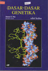 Dasar - Dasar Genetika : Ilmu Untuk Masyarakat