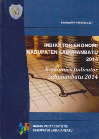 Indikator Ekonomi Kabupaten Labuhanbatu 2014 : Economics Indicator Labuhanbatu 2014