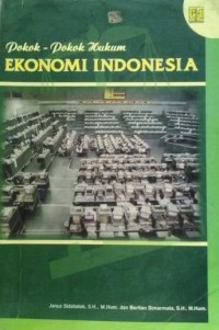 Pokok-Pokok Hukum Ekonomi Indonesia