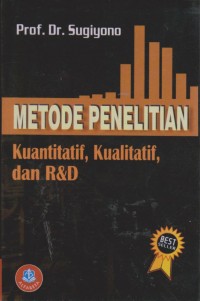 Metode Penelitain, Kuantatif, Kualitatif, dan R&D