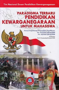 Paradigma Terbaru Pendidikan Kewarganegaraan Untuk Mahasiswa