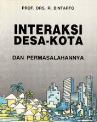 Interaksi Desa- Kota Dan Permasalahannya