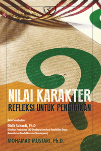 Nilai Karakter : Refleksi Untuk Pendidikan