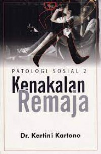 Patologi Sosial 2 : Kenakalan Remaja