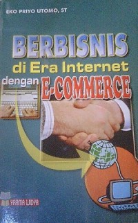 Image of Berbisnis Di Era Internet Dengan E-Commerce