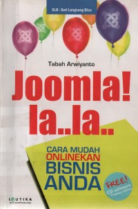 Image of Joomla! La..La.. : Cara Mudah Onlinekan Bisnis Anda