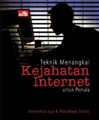 Image of Teknik Menangkal Kejahatan Internet Untuk Pemula