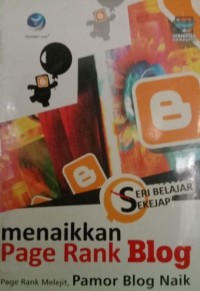 Image of Seri Belajar Sekejap : Menaikkan Page Rank Blog : Page Rank Melejit, Pamor Blog Naik