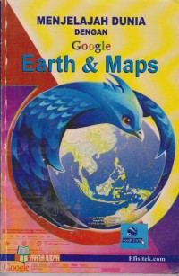Image of Menjelajah Dunia Dengan Google Earth Dan Maps