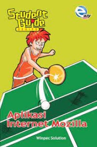 Image of Student Guide Series Aplikasi Internet Mozilla
