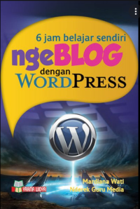 Image of 6 Jam Belajar Sendiri Ngeblog Dengan Wordpress