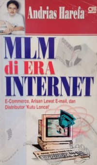 Image of MLM di Era Internet : E-Commerce, Arisan Lewat E-Mail, Dan Distributor 