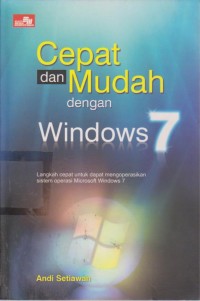 Image of Cepat Dan Mudah Dengan Windows 7