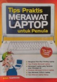 Image of Tips Praktis Merawat Laptop Untuk Pemula