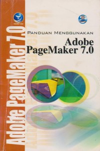 Image of Panduan Menggunakan Adobe Pagemaker 7.0