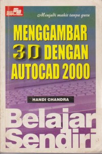 Image of Belajar Sendiri Menggambar 3D Autocad 2000