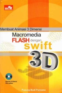 Image of Membuat Animasi 3 Dimensi Macromedia Flash Dengan Swift 3D