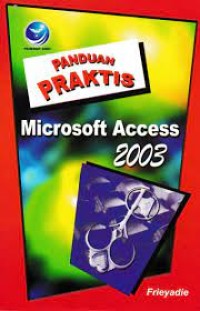 Image of Panduan Praktis Microsoft Access 2003