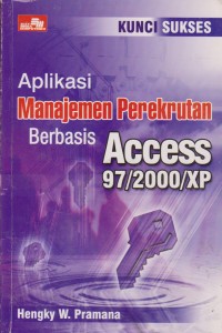 Image of Aplikasi Manajemen Perekrutan Berbasis Access 97/2000/XP