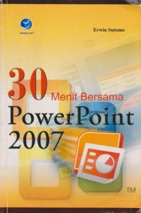 Image of 30 Menit Bersama PowerPoint 2007