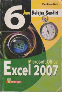 Image of 6 Jam Belajar Sendiri Microsoft Office Excel 2007
