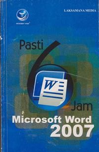 Image of Pasti 6 Jam Microsoft Word 2007