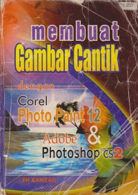 Image of Membuat Gambar Cantik Dengan Corel Photo Paint 12 & Adobe Photoshop cs2