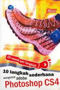 Image of 10 Langkah Sederhana Menguasai Adobe Photoshop CS4
