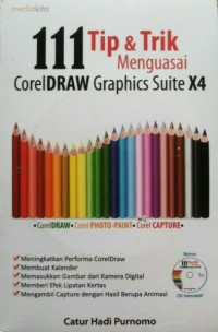 Image of 111 Tip & Trik Menguasai CorelDraw Gaphics Suite X4